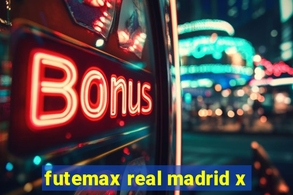 futemax real madrid x